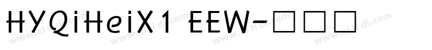 HYQiHeiX1 EEW字体转换